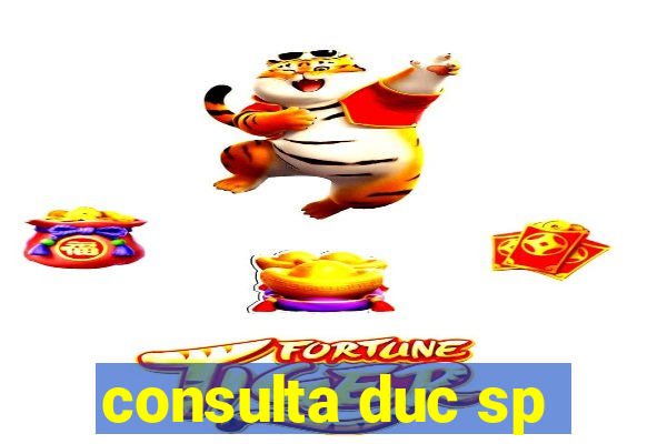 consulta duc sp